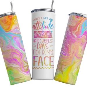 Once I Get Attitude 5 Days to Fix My Face Tumbler | 20oz Tumbler | Tie Dye Cup